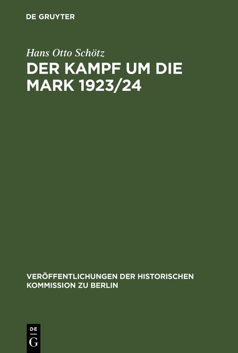 Der Kampf UM Die Mark 1923,24