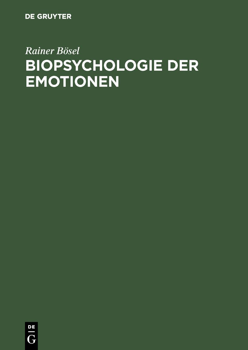 Biopsychologie der Emotionen: Studien zu Aktiviertheit und EmotionalitÃ¤t