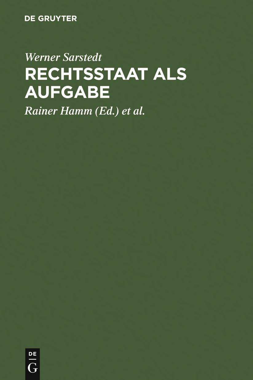 Rechtsstaat als Aufgabe: Ausgewahlte Schriften und Vortrage 1952 bis 1985