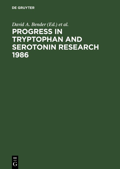 Progress in Tryptophan and Serotonin Research: Proceedings - Fifth Meeting of the International Study Group for Tryptophan Research (ISTRY)
