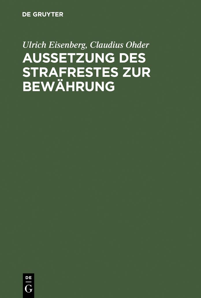 Aussetzung des Strafrestes zur Bewahrung: Eine empirische Untersuchung der Praxis am Beispiel von Berlin (West)
