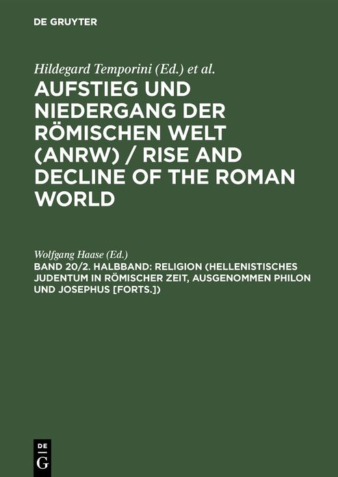 Religion (Hellenistisches Judentum in romischer Zeit, ausgenommen Philon und Josephus [Forts.])