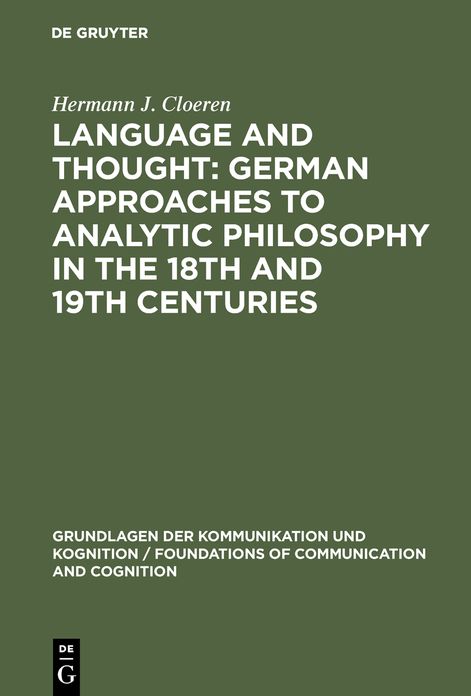 Language and Thought: German Approaches to Analytical Philosophy in the 18th and 19th Centuries