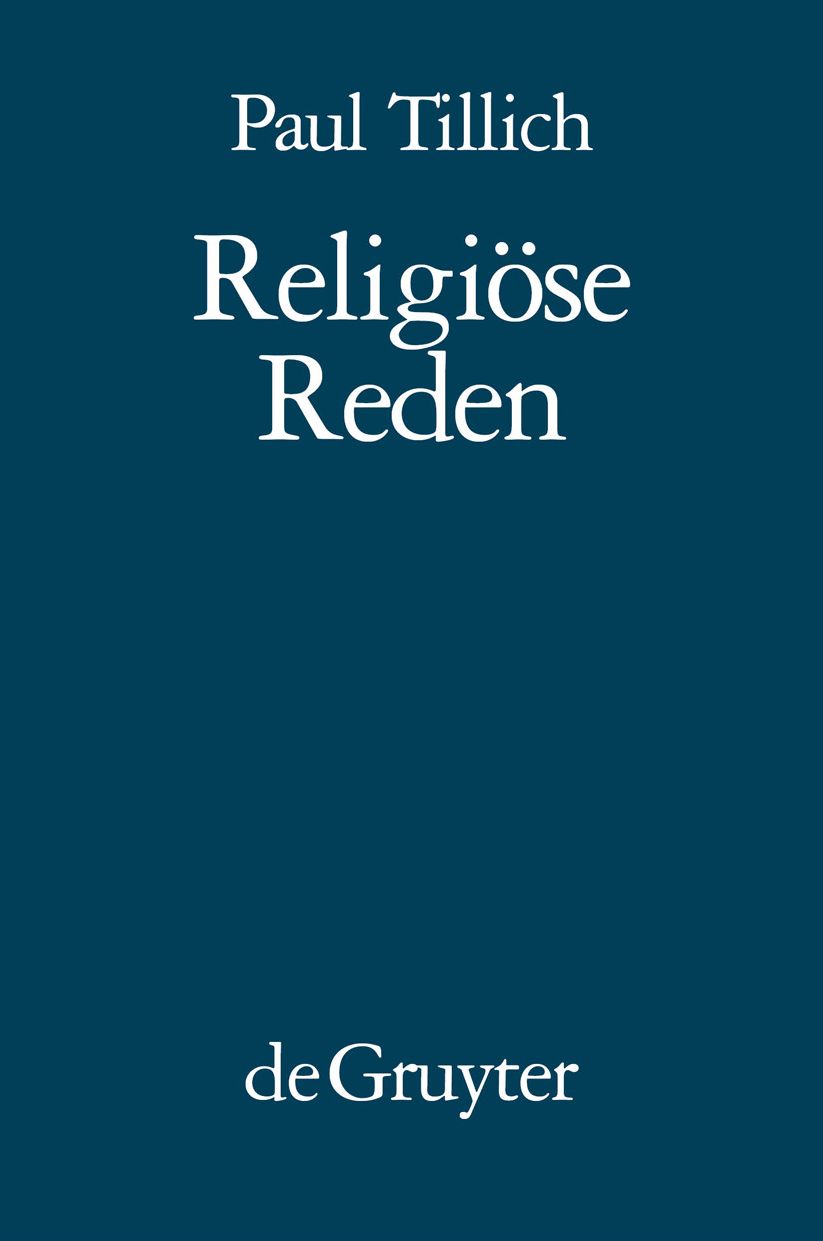 Religiose Reden: Nachdruck von: In der Tiefe ist Wahrheit - Das Neue Sein - Das Ewige im Jetzt