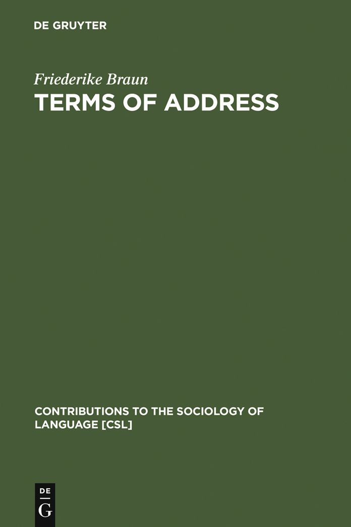 Terms of Address: Problems of Patterns and Usage in Various Languages and Cultures