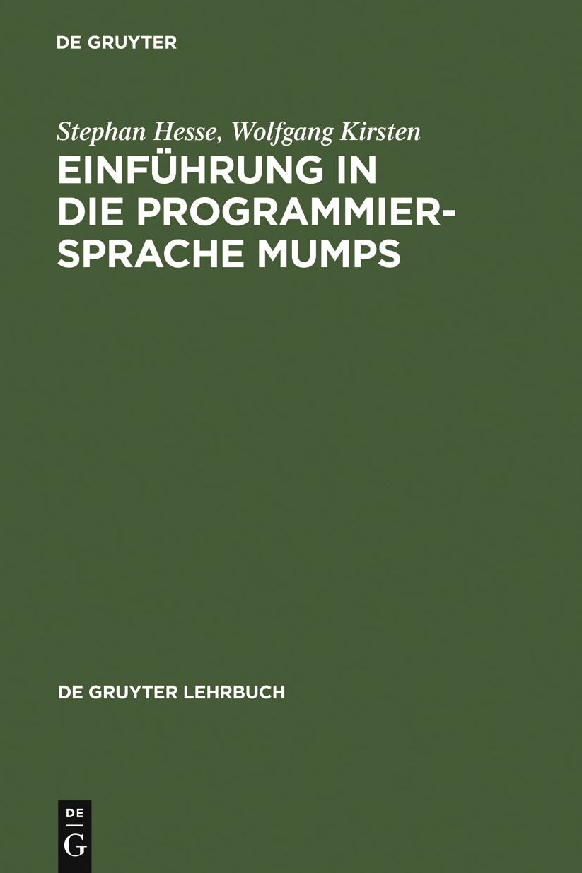 Einfuhrung in die Programmiersprache MUMPS