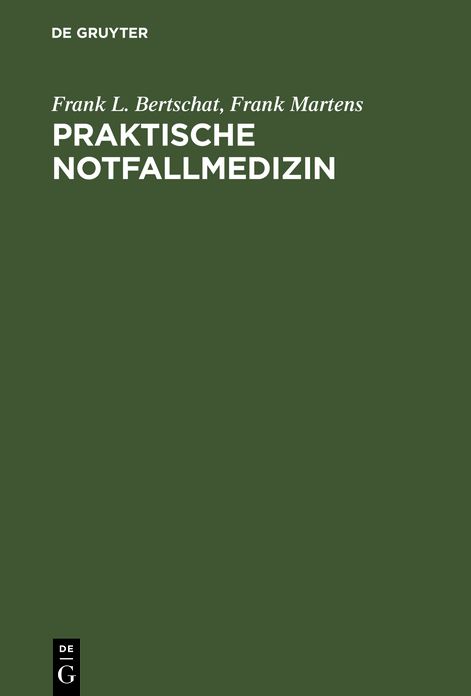 Praktische Notfallmedizin,Leitsymptome Und Behandlung