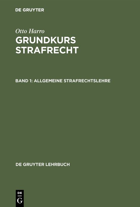Allgemeine Strafrechtslehre: Aus: Grundkurs Strafrecht, [1]
