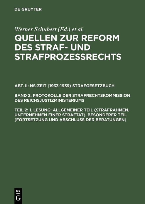 1. Lesung: Allgemeiner Teil (Strafrahmen, Unternehmen einer Straftat). Besonderer Teil (Fortsetzung und Abschluss der Beratungen)