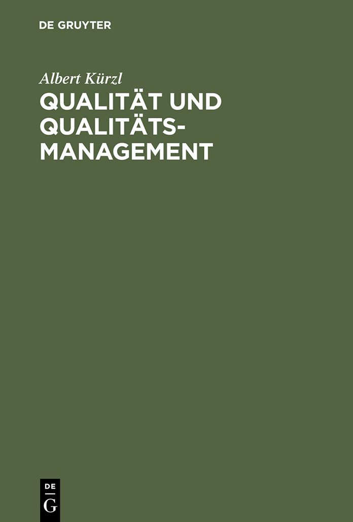 Qualitat und Qualitats-Management: Aus der Praxis fur die Praxis