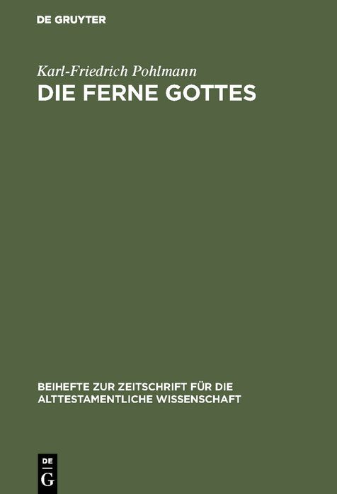 Die Ferne Gottes: Studien zum Jeremiabuch. Beitrage zu den "Konfessionen" im Jeremiabuch und ein Versuch zur Frage nach den Anfangen der Jeremiatradition