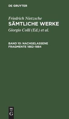 Nachgelassene Fragmente 1882-1884