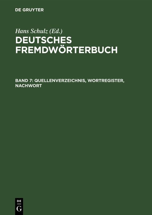 Deutsches Fremdworterbuch,BD 7,Quellenverzeichnis,Wortregister,Nachwort