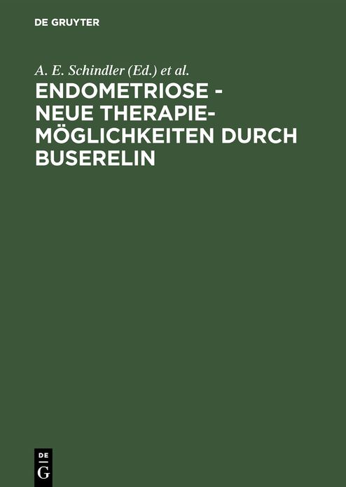 Endometriose - neue TherapiemÃ¶glichkeiten durch Buserelin