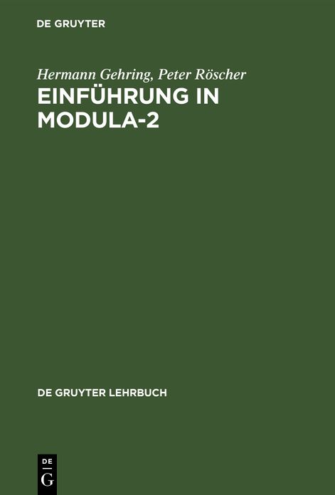 Einführung in Modula-2: Programmierung und Systementwicklung