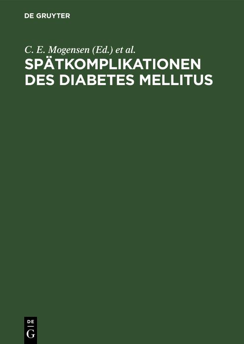 SpÃ¤tkomplikationen des Diabetes Mellitus: Prophylaxe, Diagnostik, Therapie