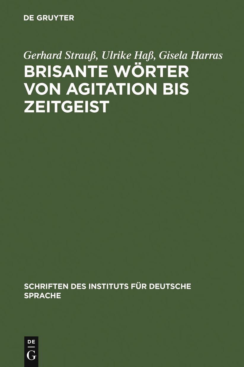 Brisante Worter von Agitation bis Zeitgeist: Ein Lexikon zum offentlichen Sprachgebrauch
