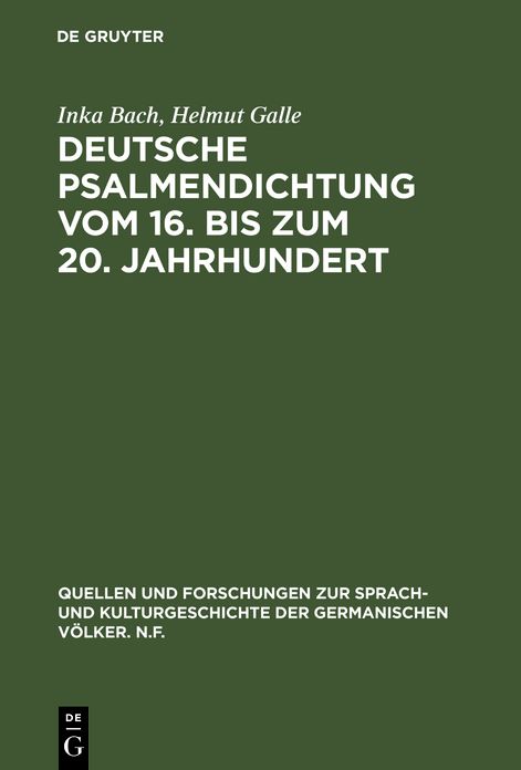 Deutsche Psalmendichtung VOM 16. BIS ZUM 20. Jahrhundert,Untersuchungen Zur Geschichte Einer Lyrischen Gattung