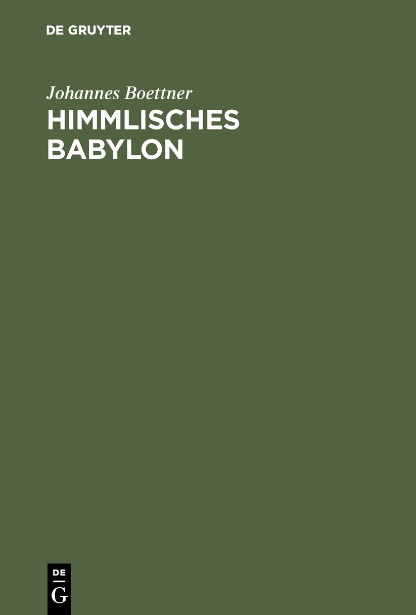 Himmlisches Babylon,Zur Kultur Der Verstadterten Gesellschaft