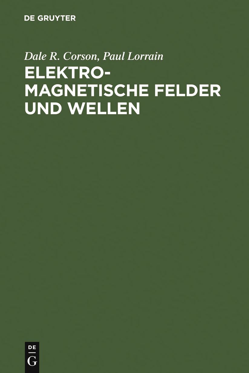 Elektromagnetische Felder und Wellen: Unter Berucksichtigung elektrischer Stromkreise