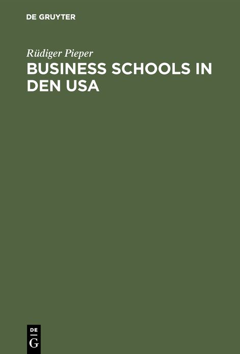 Pieper:business schools in den USA: Business schools in den USA