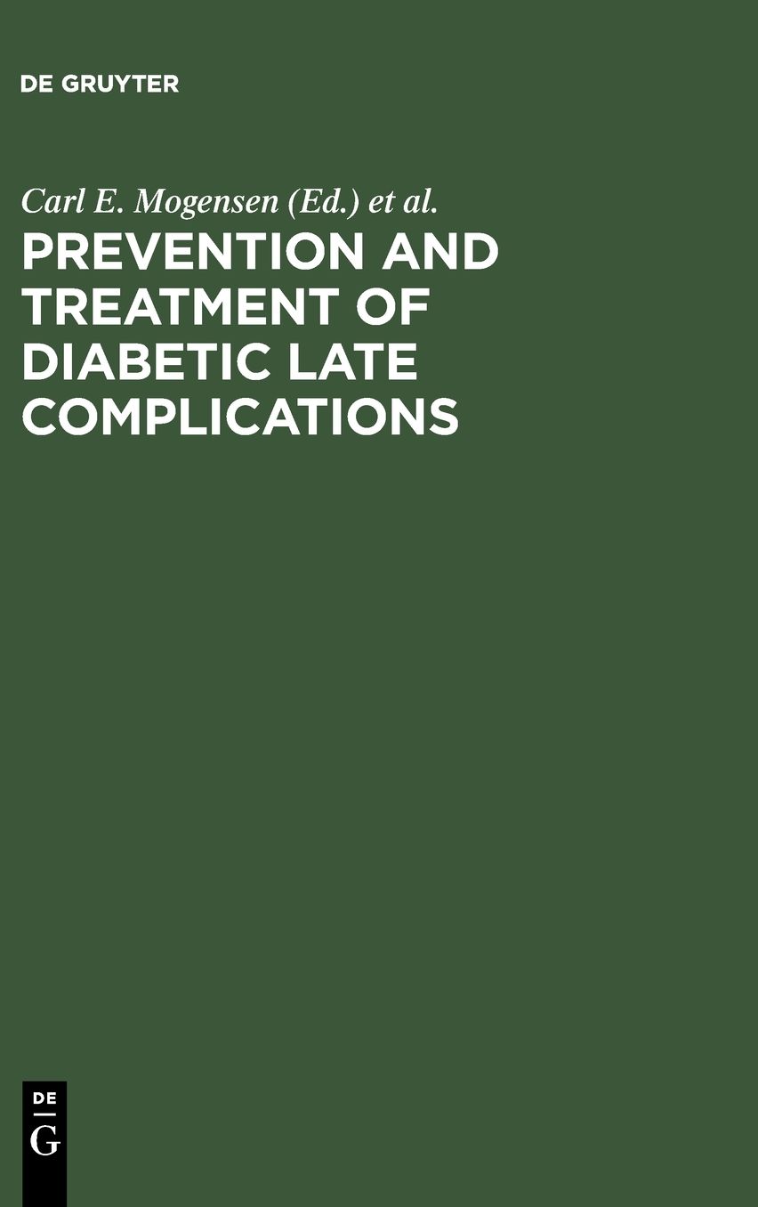 Prevention and Treatment of Diabetic Late Complications