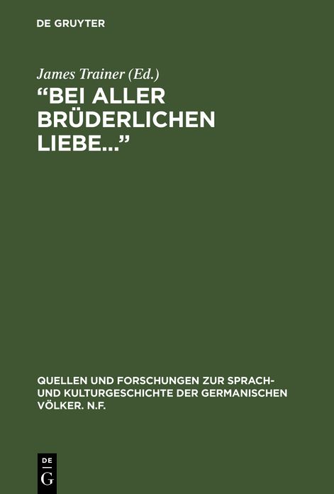 Bei Aller Bruderlichen Liebe. . .: The Letters of Sophie Tieck to Her Brother Friedrich