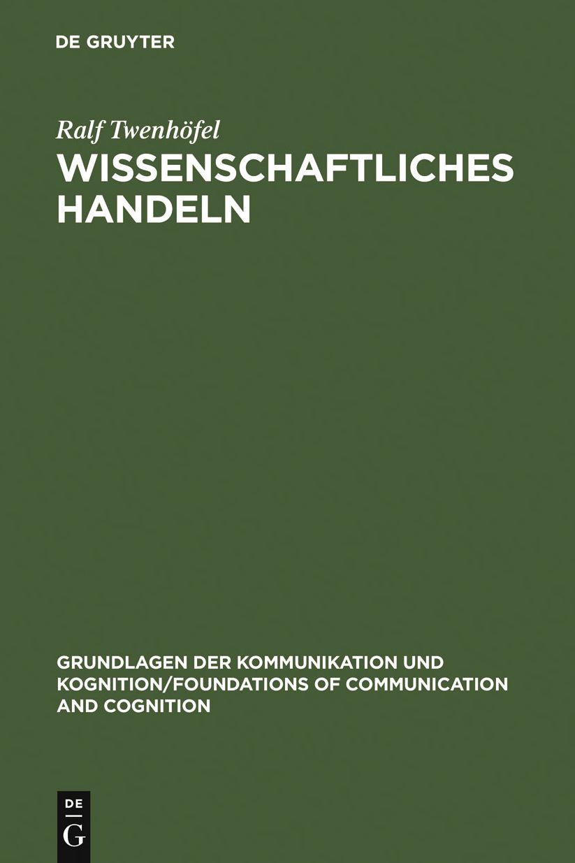 Wissenschaftliches Handeln: Aspekte und Bestimmungsgrunde der Forschung
