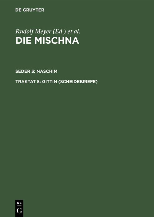 Die Mischna: Text, Ubersetzung und Ausfuhrliche Erklarung mit Eingehenden Gesschichtlichten und Sprachelichen Einleitungen und Textkritischen Anhangen