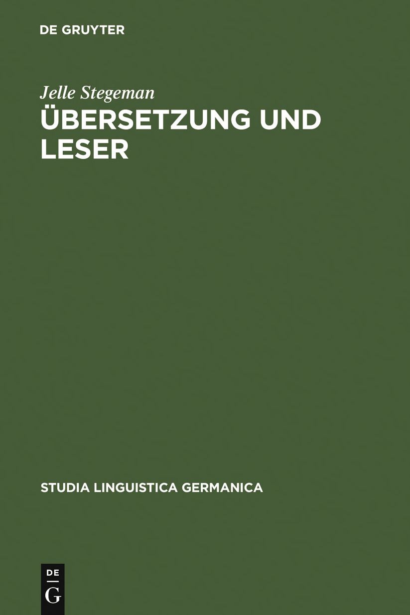 Ubersetzung und Leser: Untersuchungen zur Ubersetzungaquivalenz dargestellt an der Rezeption von Multatulis "Max Havelaar" und seinen deutschen Ubersetzungen