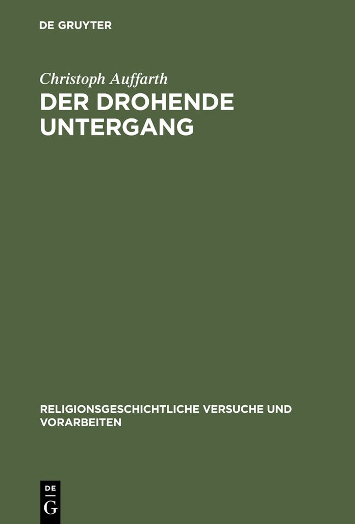 Der drohende Untergang: "Schopfung" in Mythos und Ritual im Alten Orient und in Griechenland am Beispiel der Odyssee und des Ezechielbuches