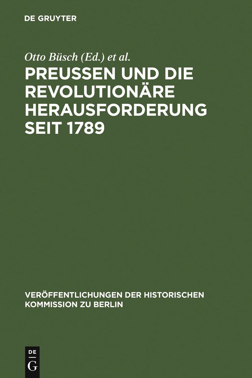 Preussen und die revolutionare Herausforderung seit 1789