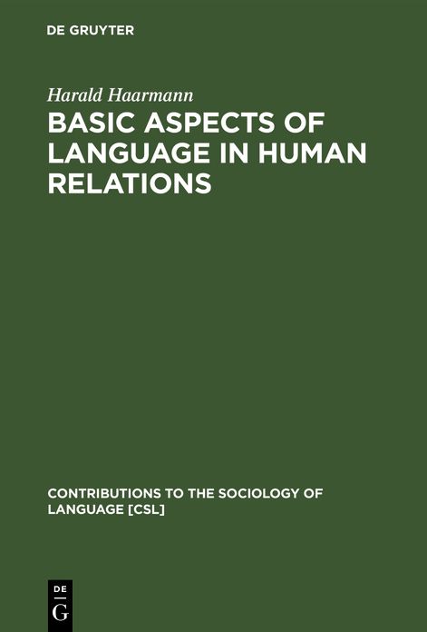 Basic Aspects of Language in Human Relations: Toward a General Theoretical Framework