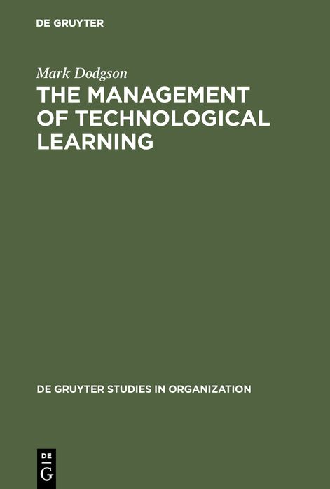 The Management of Technological Learning: Lessons from a Biotechnology Company