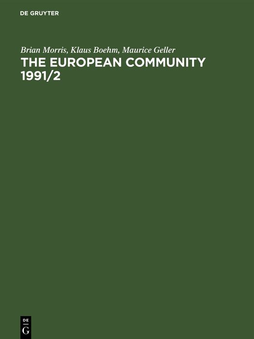 The European Community, 1991-1992: The Professional Reference Book for Business, Media and Government