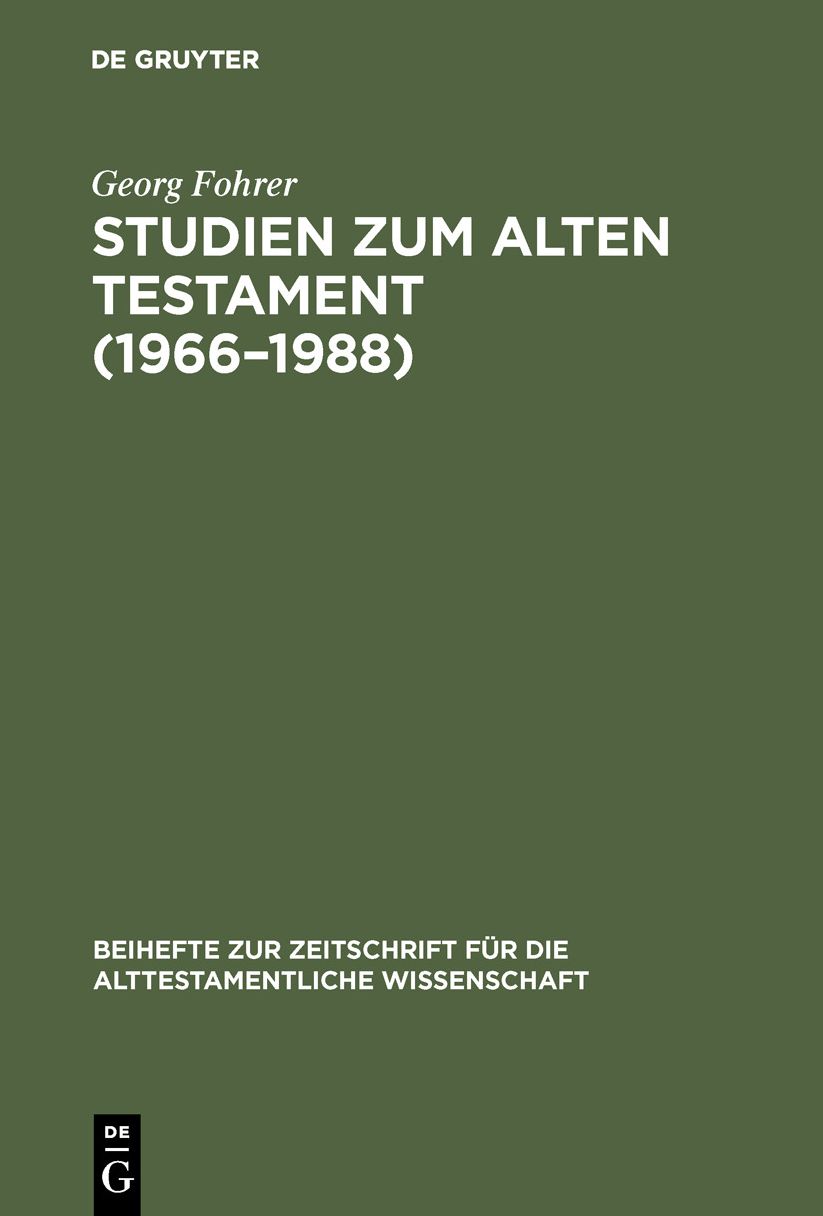 Studien Zum Alten Testament (1966-1988): Mitsamt Bibliographie Georg Fohrer (1990)