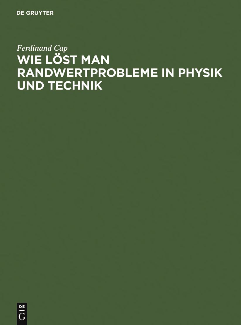 Wie lost man Randwertprobleme in Physik und Technik: Anleitungen, Beispiele