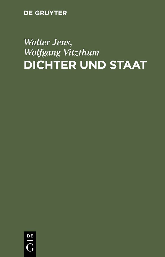 Dichter und Staat: Uber Geist und Macht in Deutschland