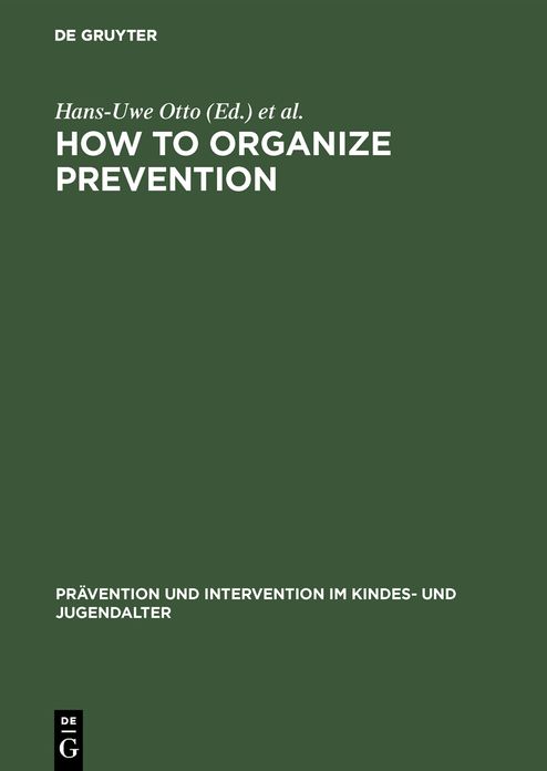 How to Organize Prevention: Political, Organizational and Professional Challenges to Social Services