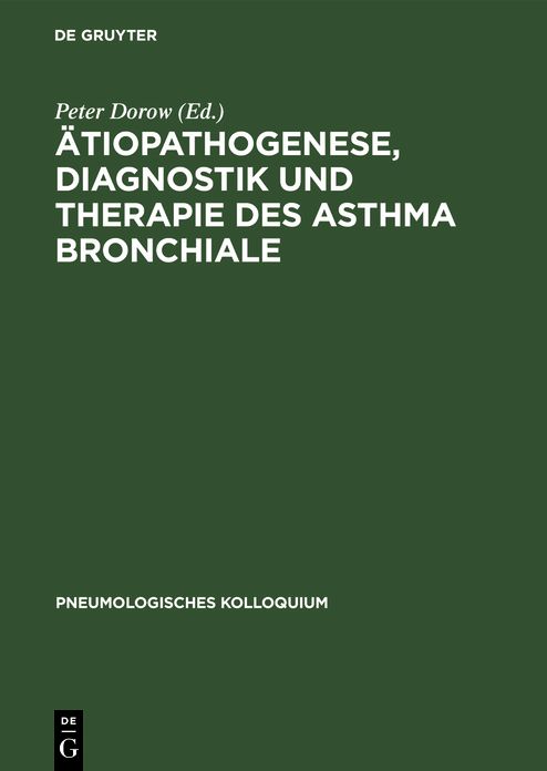 Ãtiopathogenese, Diagnostik und Therapie des Asthma Bronchiale
