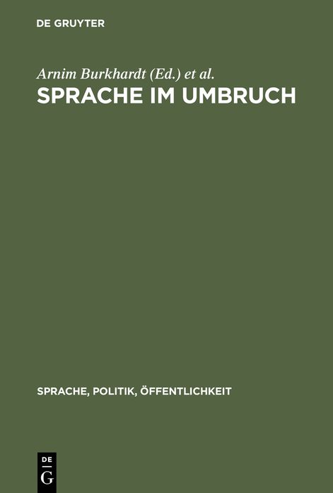 Sprache im Umbruch: Politischer Wandel im Zeichen von "Wende" und "Vereinigung"
