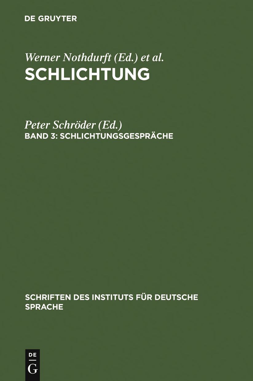 Schlichtungsgesprache: Ein Textband mit einer exemplarischen Analyse