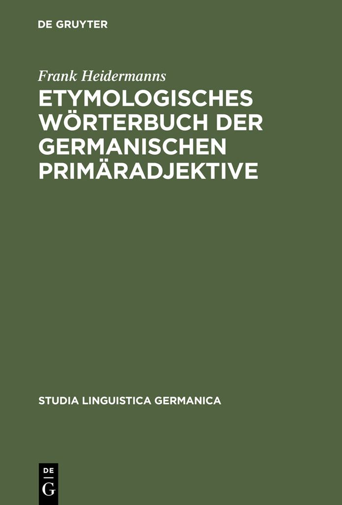 Etymologisches Worterbuch der germanischen Primaradjektive