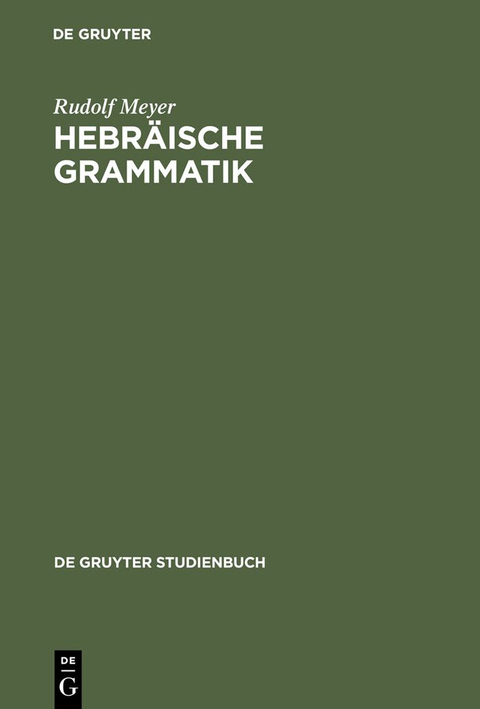 Hebraische Grammatik: Mit einem bibliographischen Nachwort