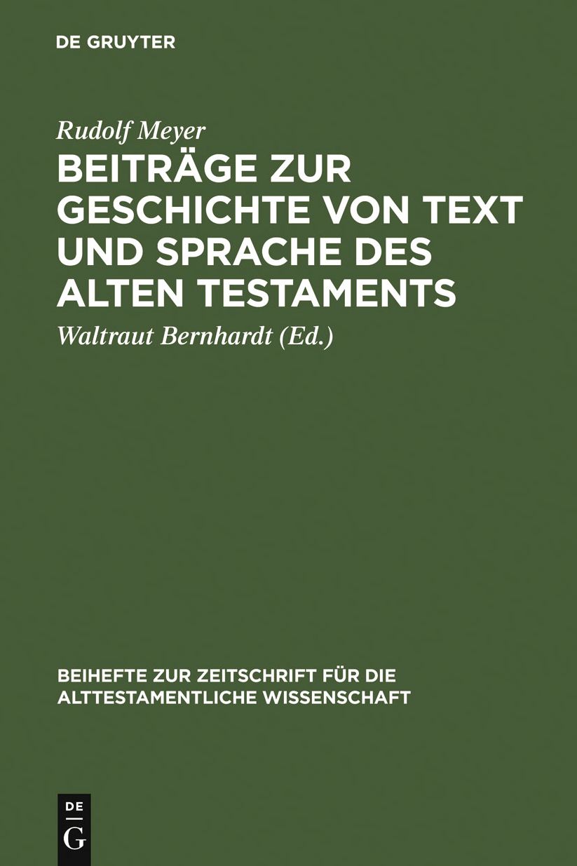 Beitrage zur Geschichte von Text und Sprache des Alten Testaments: Gesammelte Aufsatze