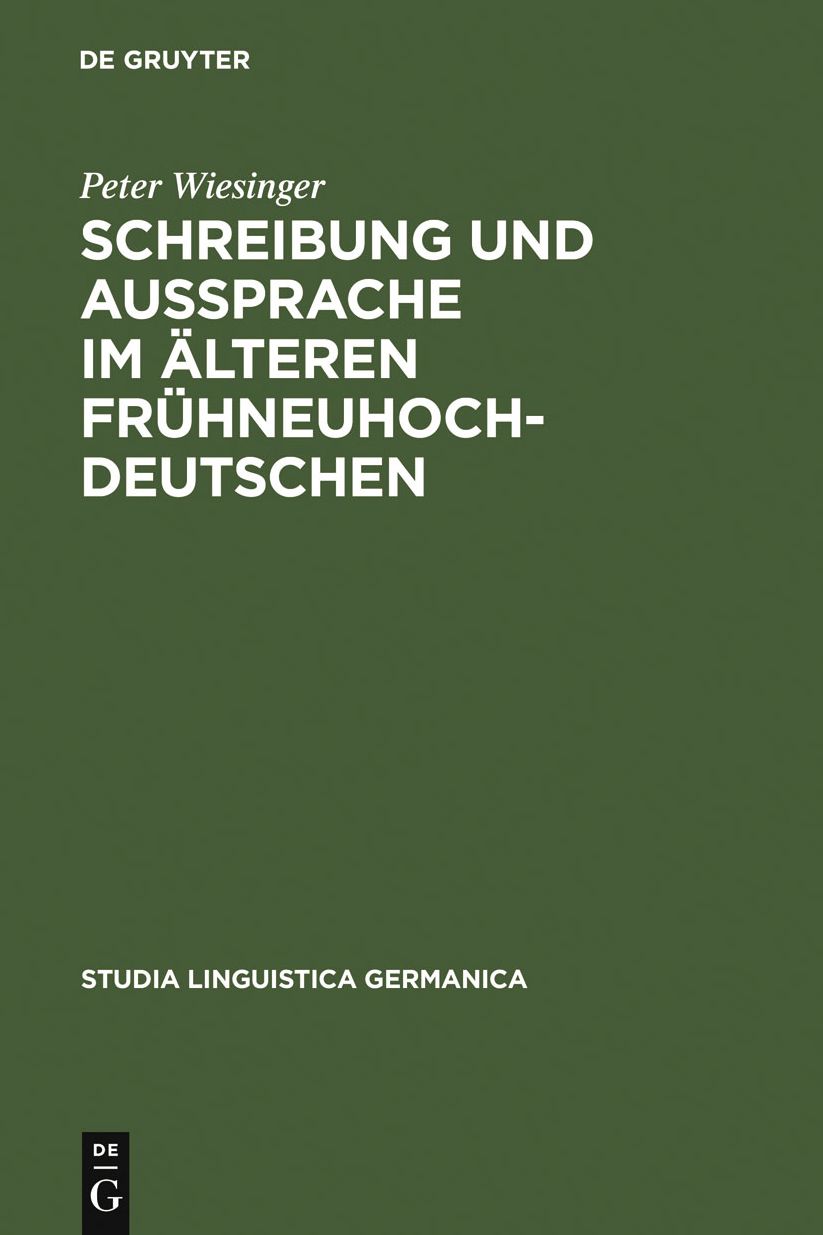 Schreibung und Aussprache im alteren Fruhneuhochdeutschen: Zum Verhaltnis von Graphem - Phonem - Phon am bairisch-osterreichischen Beispiel von Andreas Kurzmann um 1400