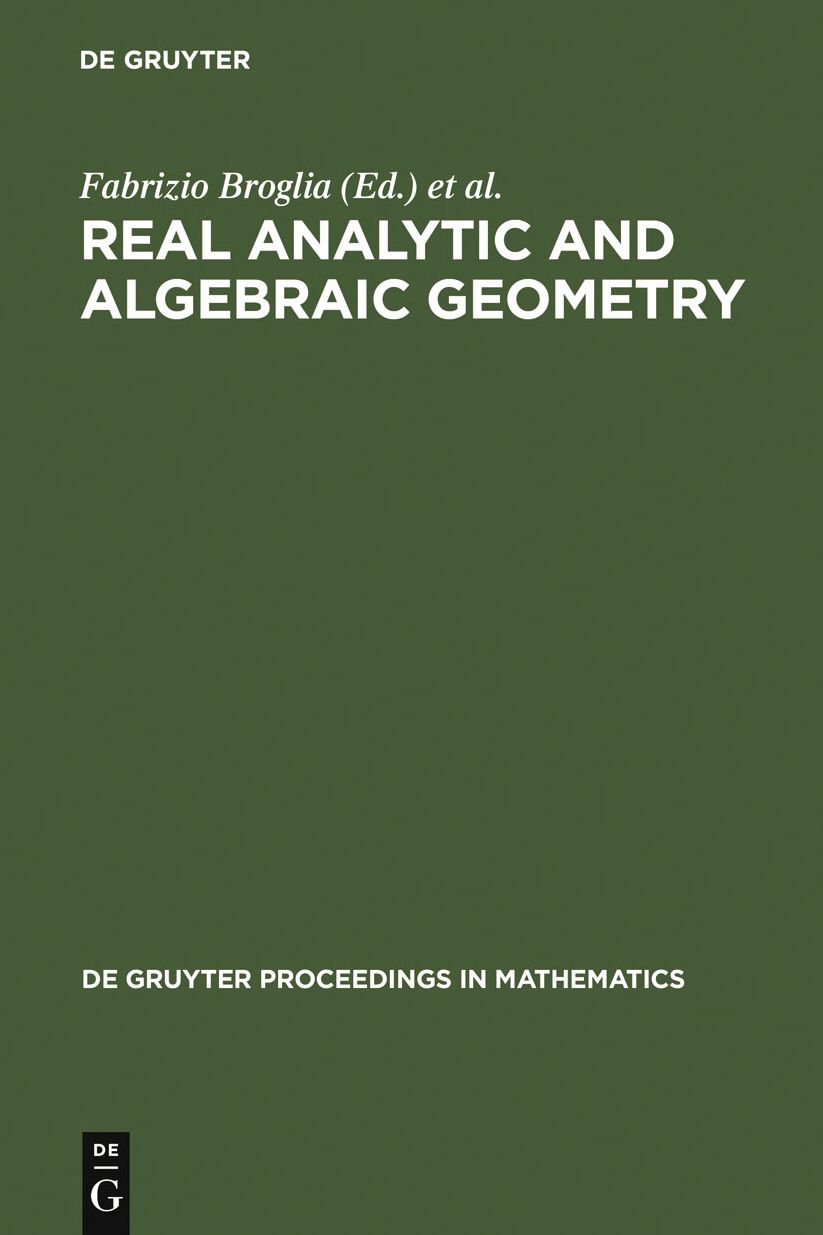 Real Analytic and Algebraic Geometry: Proceedings of the International Conference, Trento (Italy), September 21-25th, 1992