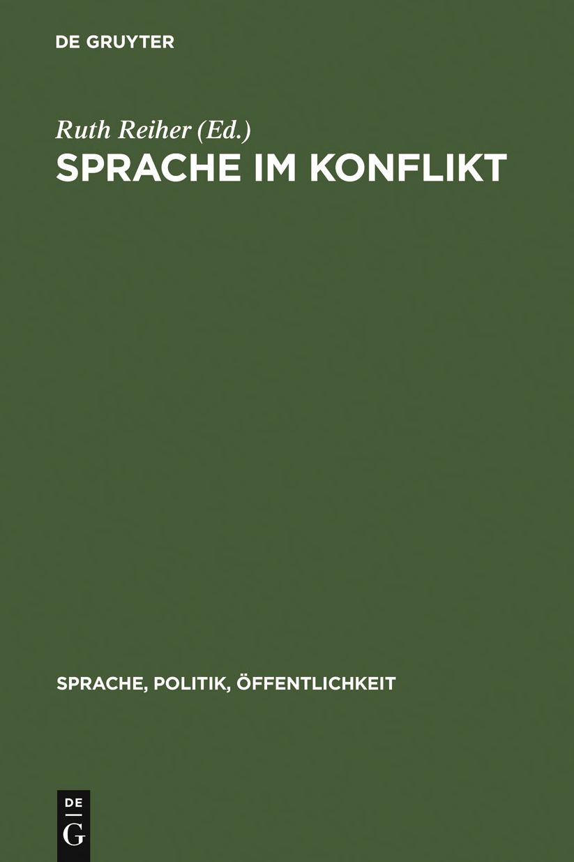 Sprache im Konflikt: Zur Rolle der Sprache in sozialen, politischen und militarischen Auseinandersetzungen