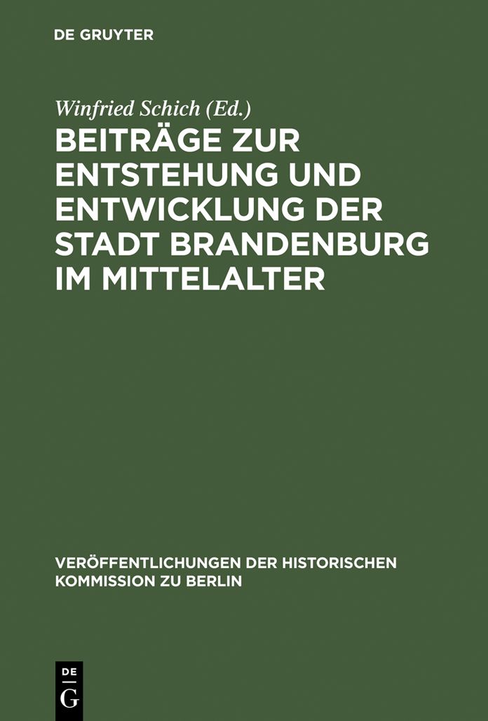 Beitrage zur Entstehung und Entwicklung der Stadt Brandenburg im Mittelalter
