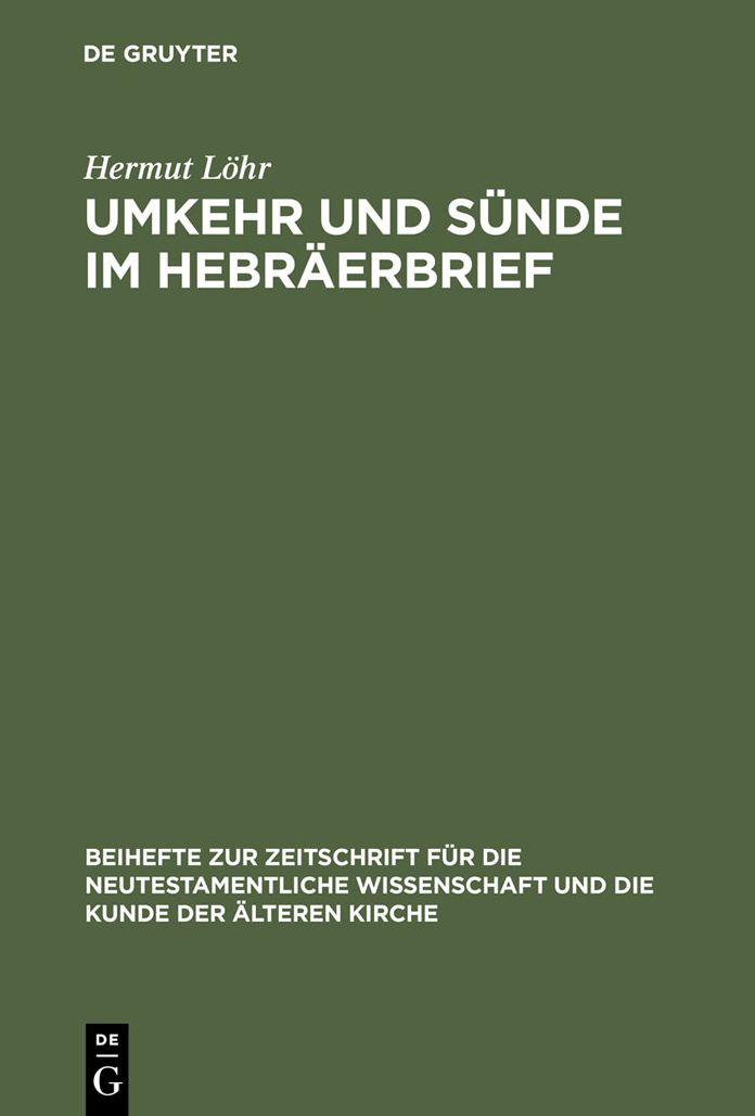 Umkehr und Sunde im Hebraerbrief